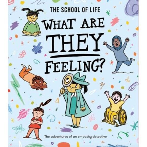 What Are They Feeling?: The Adventures of an Empathy Detective -- The School of - Picture 1 of 1
